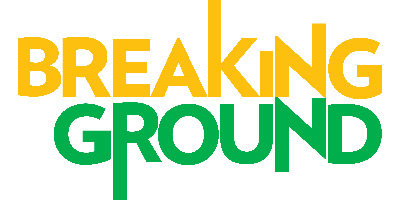 Breaking Ground